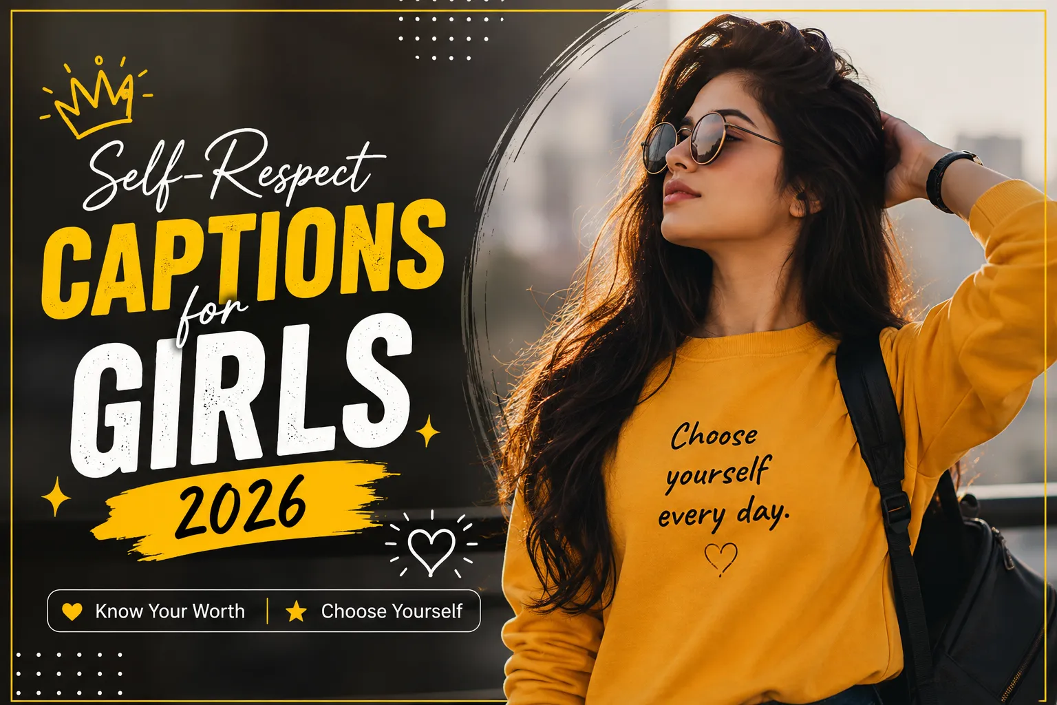 Self-Respect Captions for Girls 2026